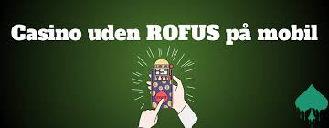 Online Casino Uden ROFUS Oplev Mulighederne for Fri Spænding