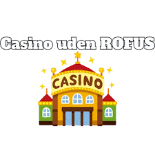 Bedste Casino Uden ROFUS - Oplev Spil med Frihed